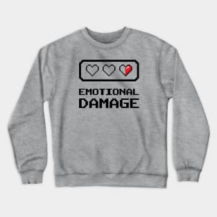 Emotional Damage Crewneck Sweatshirt